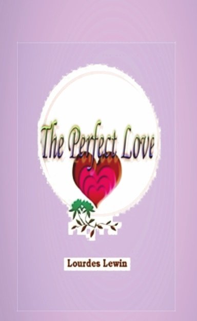 The Perfect Love